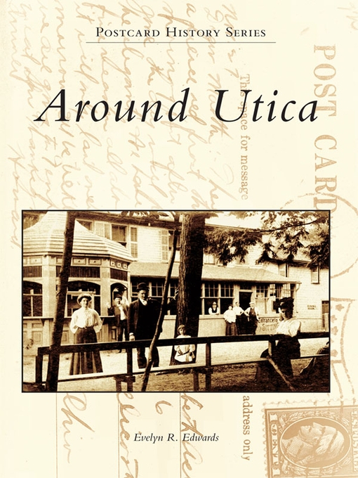 Title details for Around Utica by Evelyn R. Edwards - Available